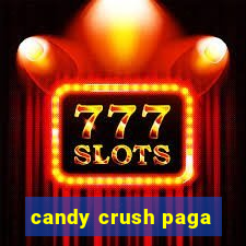 candy crush paga